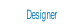 Designer.